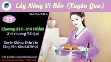 [HV] Lấy Nông Vi Bổn (Xuyên Qua)